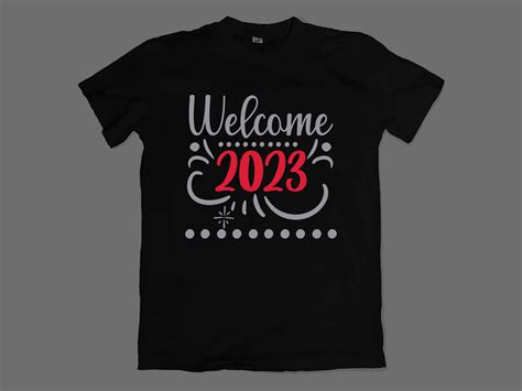 Welcome 2023 T-shirt Design by Arobindu Roy on Dribbble