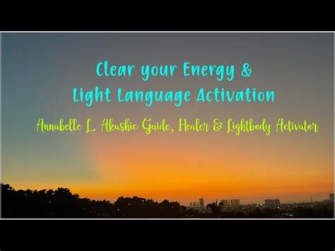 Clear Your Energy Light Language Activation YouTube