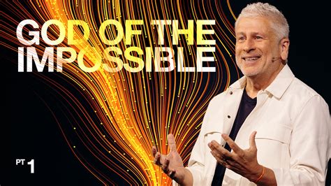 Series God Of The Impossible Passion City Church