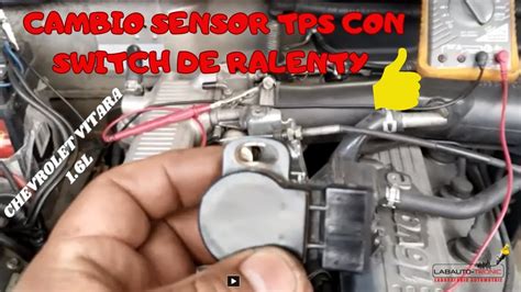 Chevrolet Vitara L Cambio Sensor Tps Ajuste Ralenty Youtube