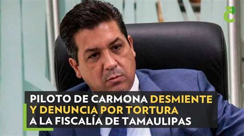 Piloto De Carmona Desmiente Y Denuncia Por Tortura A La Fiscalía De