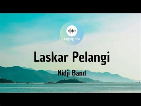 Laskar Pelangi Nidji Band OST Laskar Pelangi Lirik Lagu YouTube