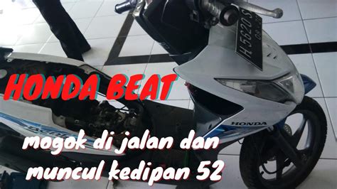 Penyebab Motor Honda Beat Injeksi Esp Mati Mendadak Dan Muncul Kedipan