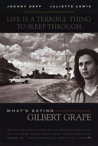 What's Eating Gilbert Grape Quotes. QuotesGram