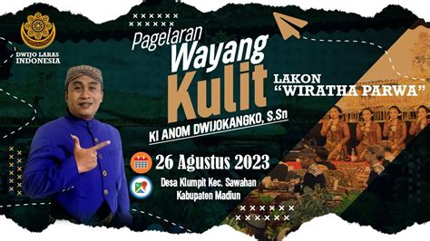 Live Wayang Kulit Dalang Ki Anom Dwijokangko S Sn Wiratha Parwa