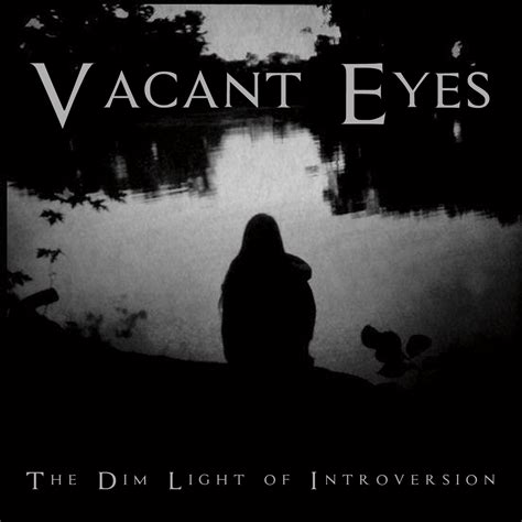 The Dim Light Of Introversion Cd Digital Vacant Eyes