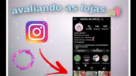 avaliando as maiorias das lojinhas que mim segue lá no Instagram