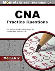 CNA Exam Practice Questions CNA Practice Tests Review For The