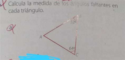 calcula la medida de los ángulos faltantes en cada triangulo PARA HOY