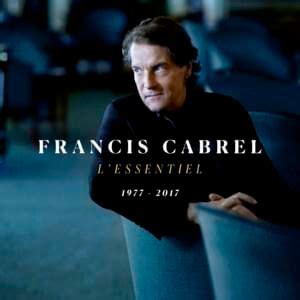 Francis Cabrel Lyrics, Songs, and Albums | Genius