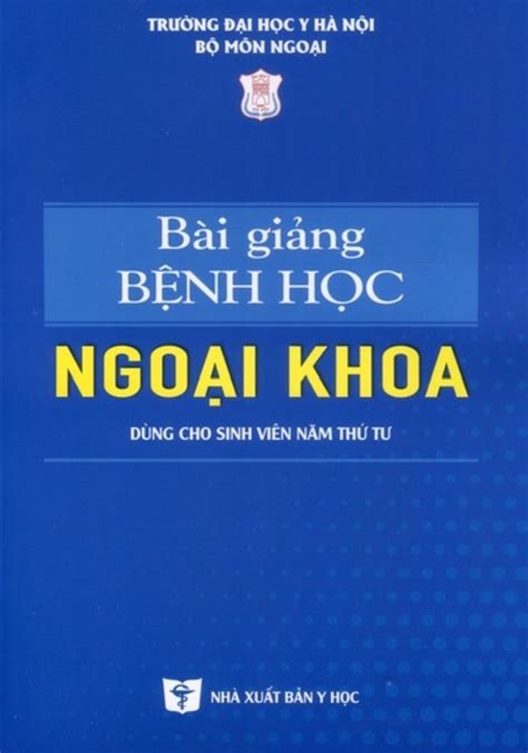 Bài Giảng Bệnh Học Ngoại Khoa Y4 ĐH Y Hà Nội 2020 PDF