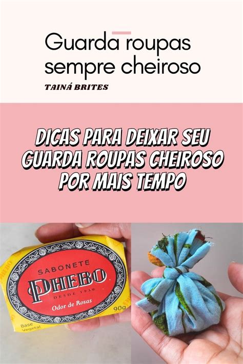 Como Deixar O Guarda Roupa Cheiroso - 4 dicas para você deixar seu guarda roupas cheiroso por mais tempo ...