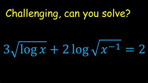 Solving A Challenging Logarithmic Equation Youtube