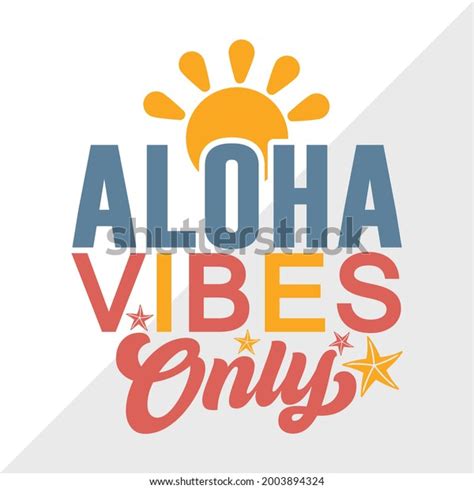 Aloha Vibes Only Vector Illustration Silhouette Stock Vector Royalty