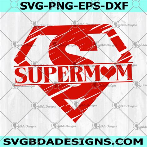 Supermom Svg Mom Life Svg Mothers Day Svg For Cricut For Silhouette Digital Download