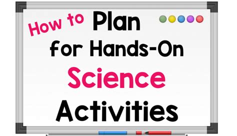 How to Plan for Hands-on Science Activities | Chloe Campbell Education