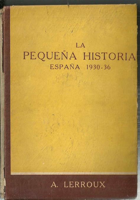 LA PEQUEÑA HISTORIA APUNTES PARA LA HISTORIA GRANDE VIVIDOS Y