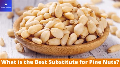 What Is The Best Substitute For Pine Nuts