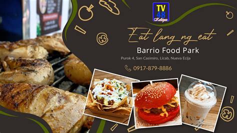 Busog Na Ang Mata Pati Tyan Sa Barrio Food Park Tv Station Youtube