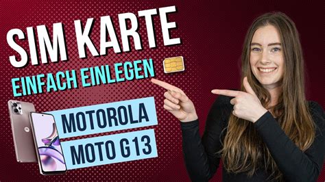 Motorola Moto G13 SIM Karte Einsetzen Anleitung