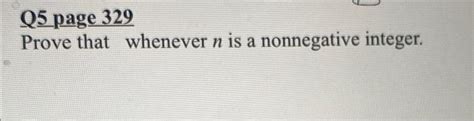 Q5 Page 329 Prove That Whenever N Is A Nonnegative Chegg