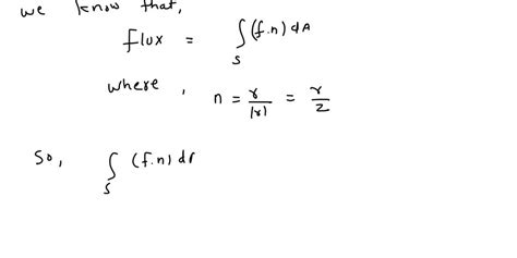 SOLVED Calculate The Flux Of The Vector Field Through The Surface F