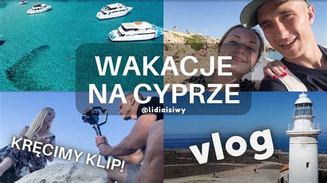 Wakacje Na Cyprze Cz Travel Vlog Kr Cimy Teledysk W Pafos