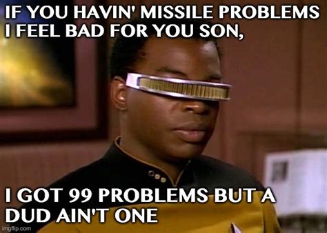 Geordi Laforge Memes Imgflip