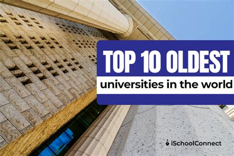 Top 10 Oldest Universities In The World Ischoolconnect