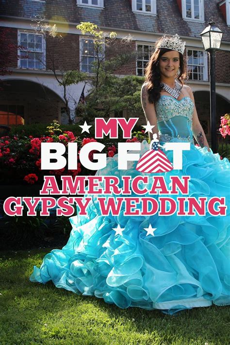 Watch My Big Fat American Gypsy Wedding (2012) TV Series Free Online - Plex