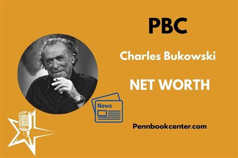 Charles Bukowski Net Worth 2025: How He Made His Fortune