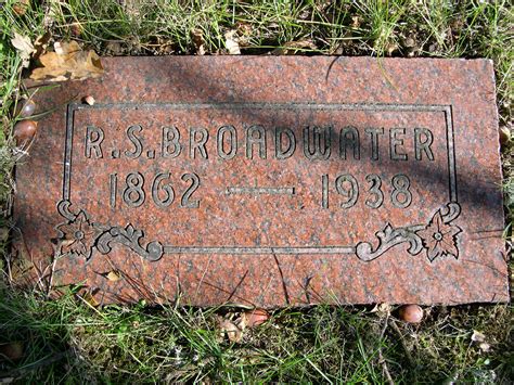 Robert Seigel Broadwater 1862 1938 Find A Grave Memorial