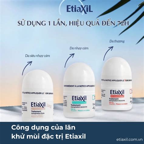 Lăn khử mùi đặc trị Etiaxil có gì đặc biệt Etiaxil Việt Nam