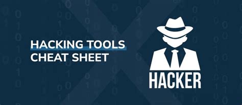 Hacking Tools Cheat Sheet The Complete Guide You Need