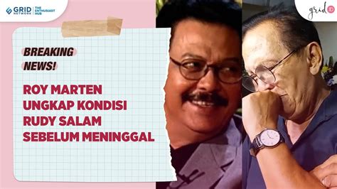 Roy Marten Ungkap Kondisi Kakaknya Rudy Salam Sebelum Meninggal Dunia