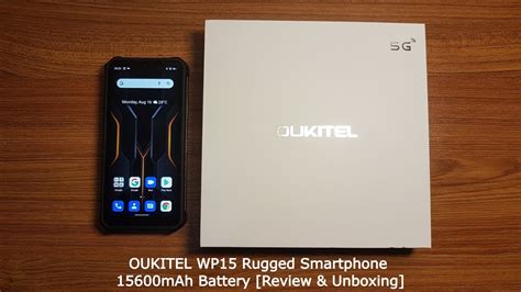 Oukitel WP15 15600 MAh Rugged Smartphone Review Unboxing YouTube