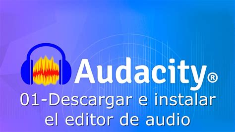 Descargar E Instalar Audacity Youtube