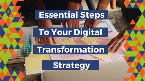 Essential Steps To Your Digital Transformation Strategy