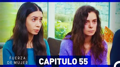 Fuerza de Mujer Capítulo 55 Espanol Doblado Largo Completo YouTube