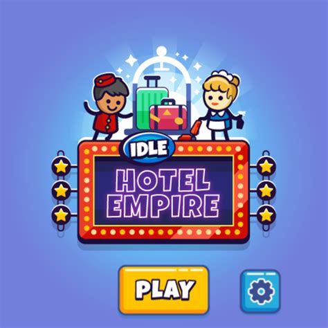 Play Idle Hotel Empire Game: Free Online Hotel Sim Clicker Video Game ...