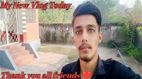 Welcome To My New Vlog Today ️welcome To My New Video Today ️ Youtube