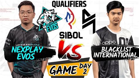 Nexplay Evos Vs Blacklist International Game Sibol Qualifier