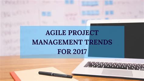 Agile Project Management Trends For 2017 Proofhub Blog