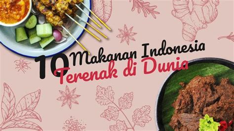 INFOGRAFIS: 10 Makanan Indonesia Terenak di Dunia – Malay News ...