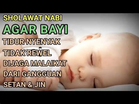 Sholawat Bayi Tidur Nyenyak Bayi Susah Tidur Coba Dengarkan Solawat