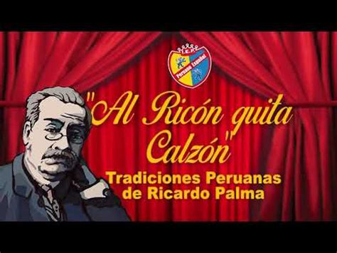 AL RINCÓN QUITA CALZÓN TRADICIONES PERUANAS DE RICARDO PALA YouTube