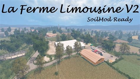 LA FERME LIMOUSINE V2 SOILMOD Mod For Farming Simulator 2015 15 FS