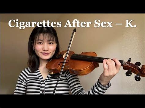 Cigarettes After Sex K Violin Cover With Notes YouTube