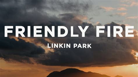 Linkin Park Friendly Fire Lyrics YouTube