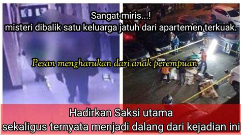 Terungkap Misteri Satu Keluarga Yang Terjatuh Dari Apartemen